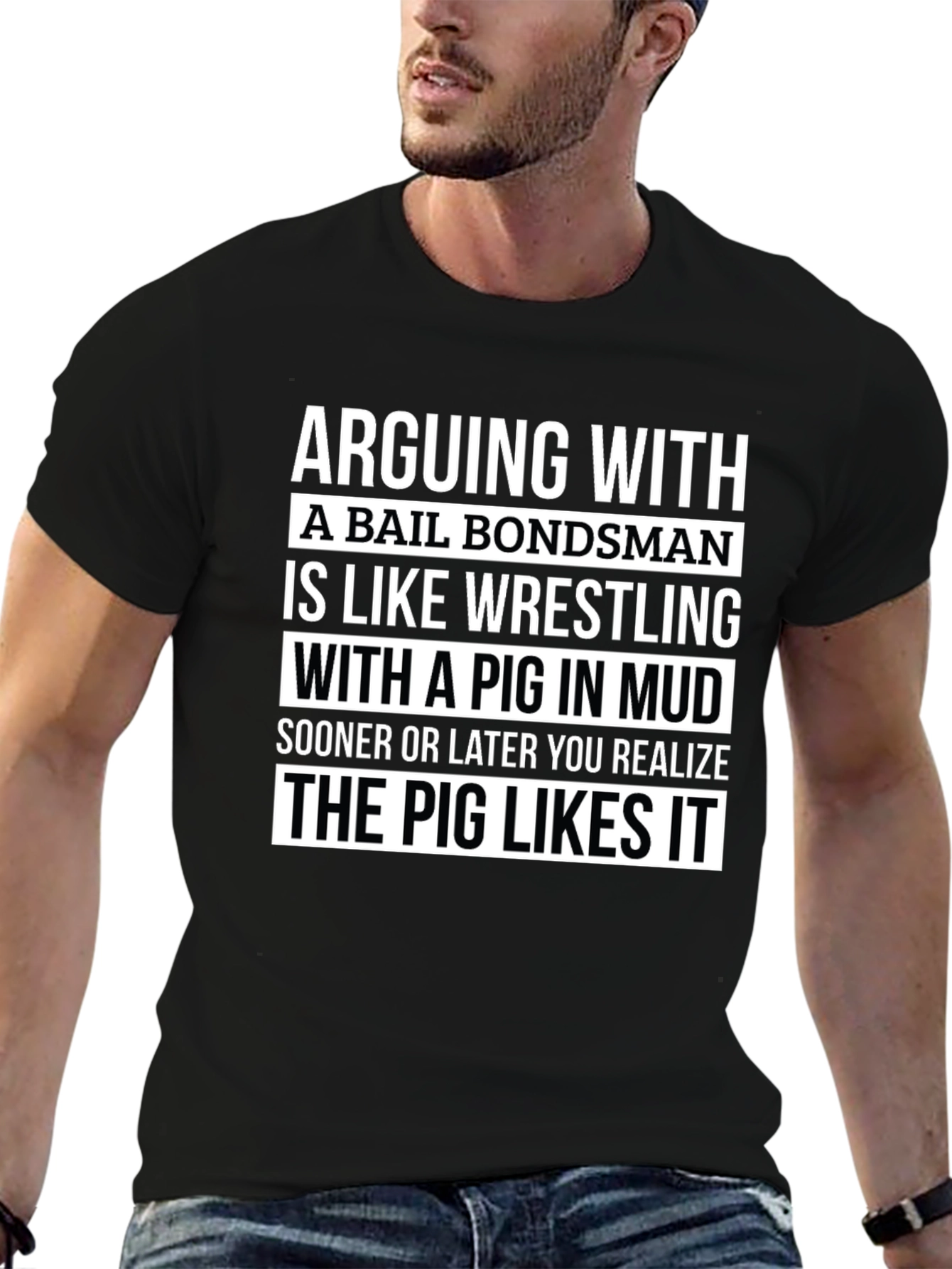 Bail Bondsman Pig Wrestling T-Shirt Funny Tee