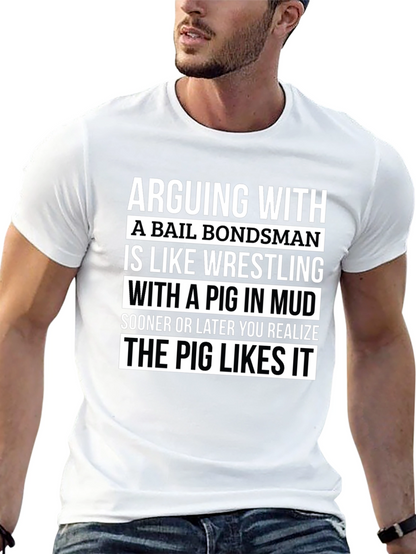 Bail Bondsman Pig Wrestling T-Shirt Funny Tee