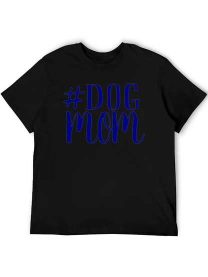 Dog Mom Graphic Tee - Soft Cotton Comfort