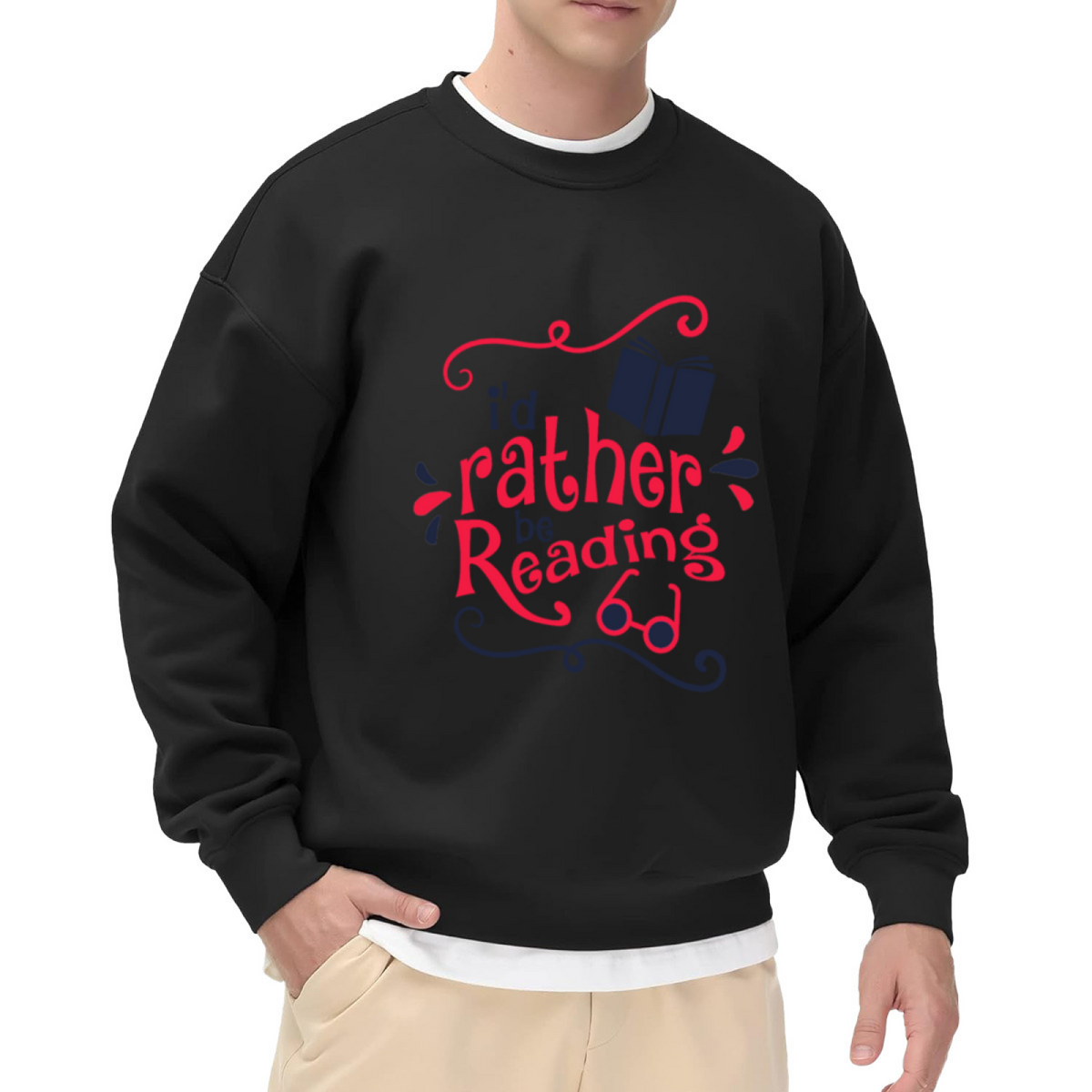I'd Rather Be Reading Crewneck Sweatshirt - Book Lover Graphic Pullover, Bibliophile Gift, Cozy Reader Top