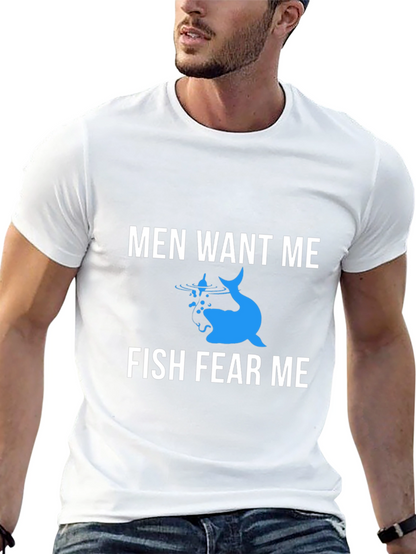 Men Want Me Fish Fear Me Graphic Tee