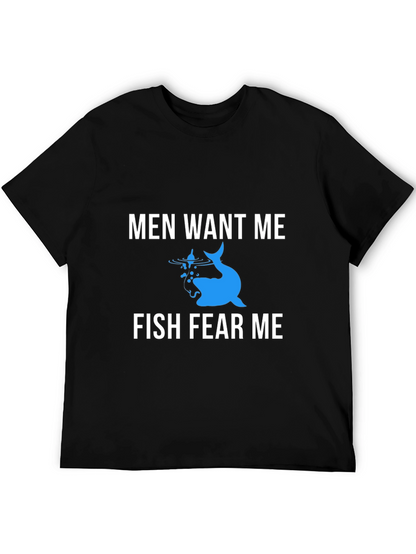 Men Want Me Fish Fear Me Graphic Tee