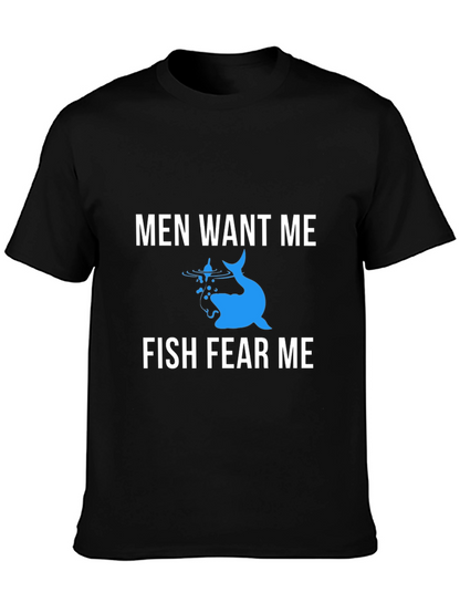 Men Want Me Fish Fear Me Graphic Tee