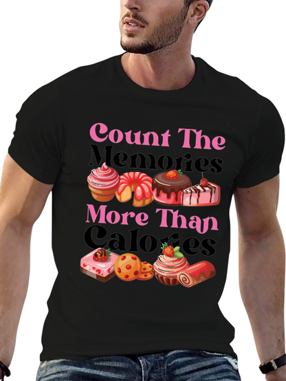 Count Memories Not Calories Graphic Tee