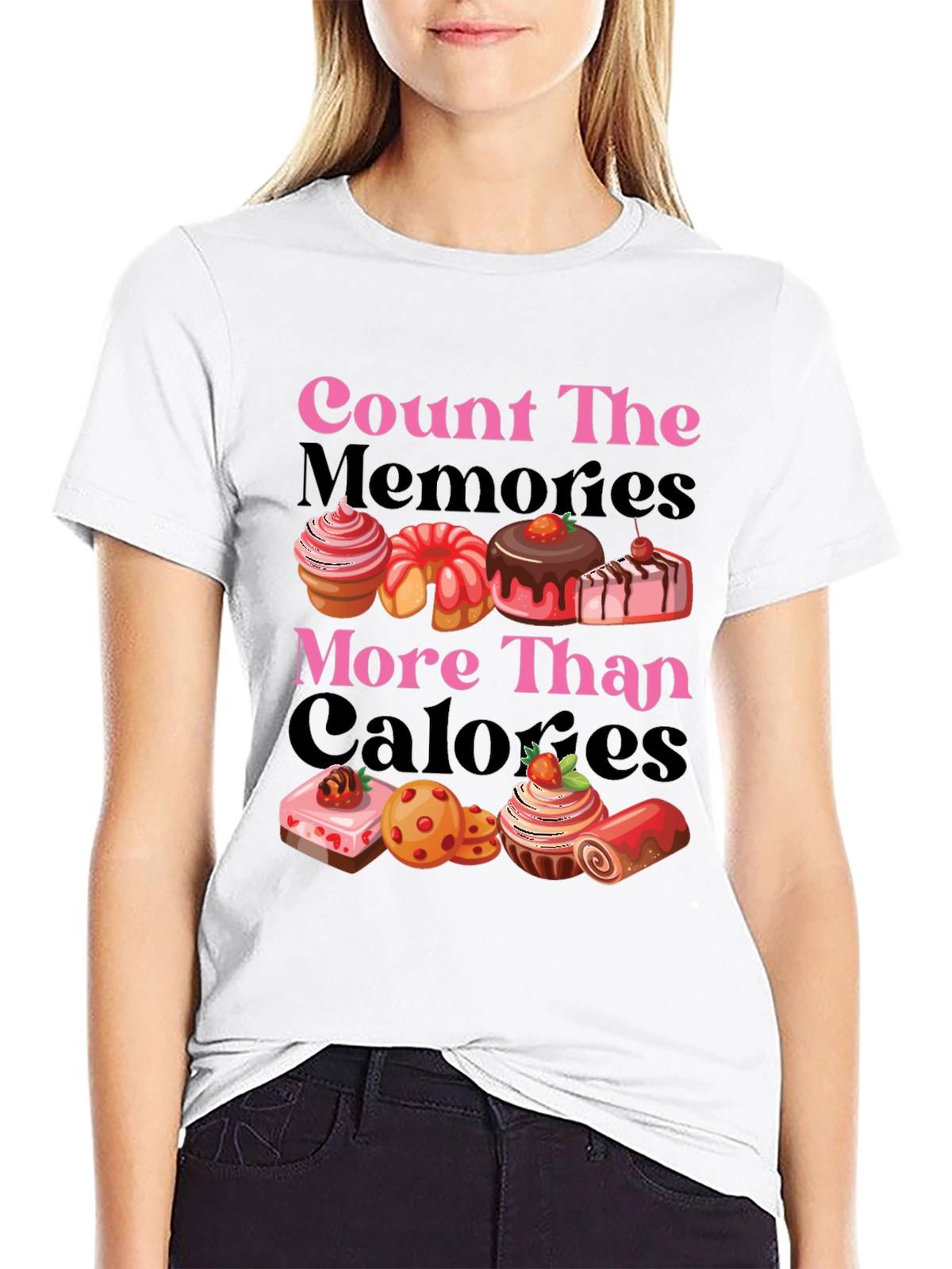 Count Memories Not Calories Graphic Tee