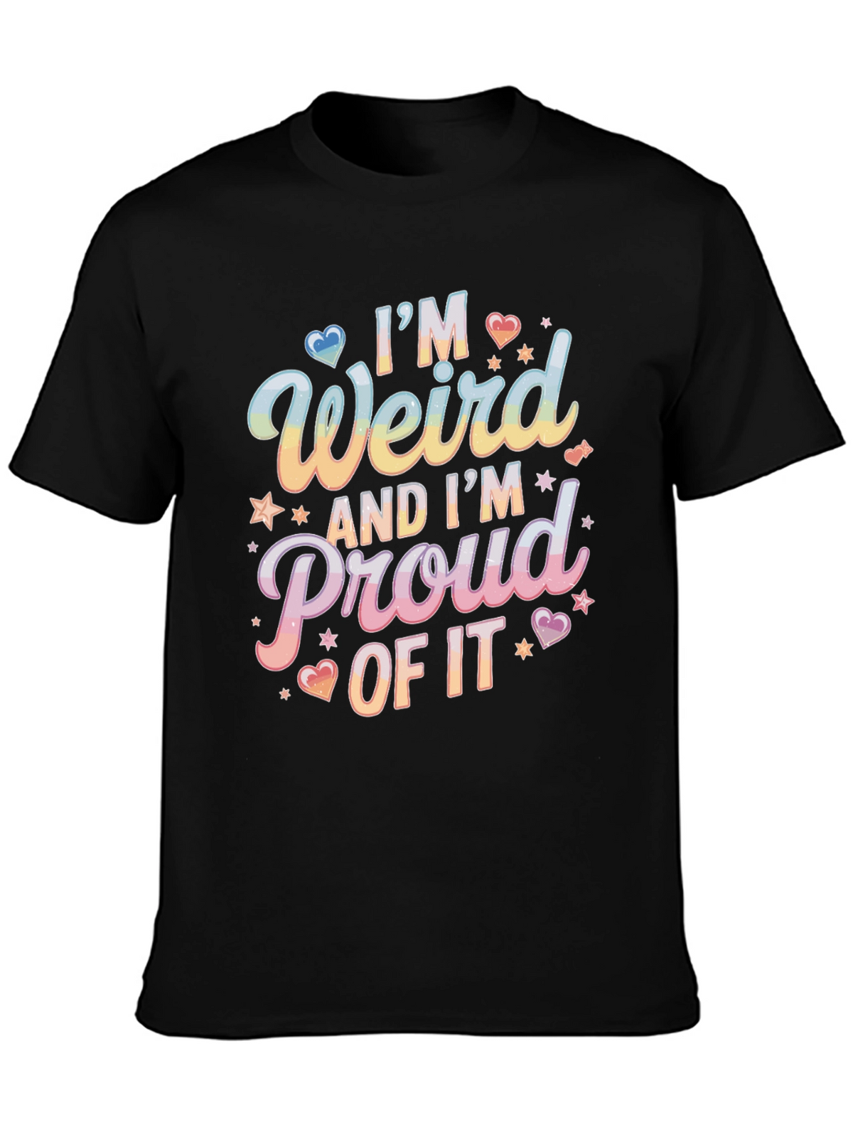 Im Weird and Proud T-Shirt - Unique Design