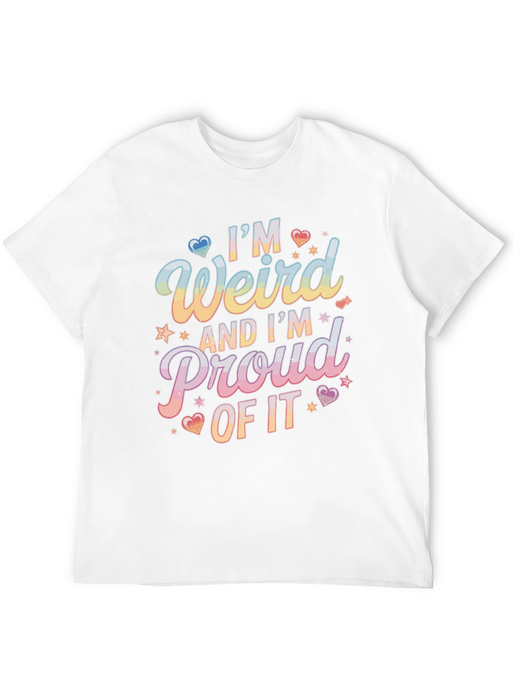 Im Weird and Proud T-Shirt - Unique Design