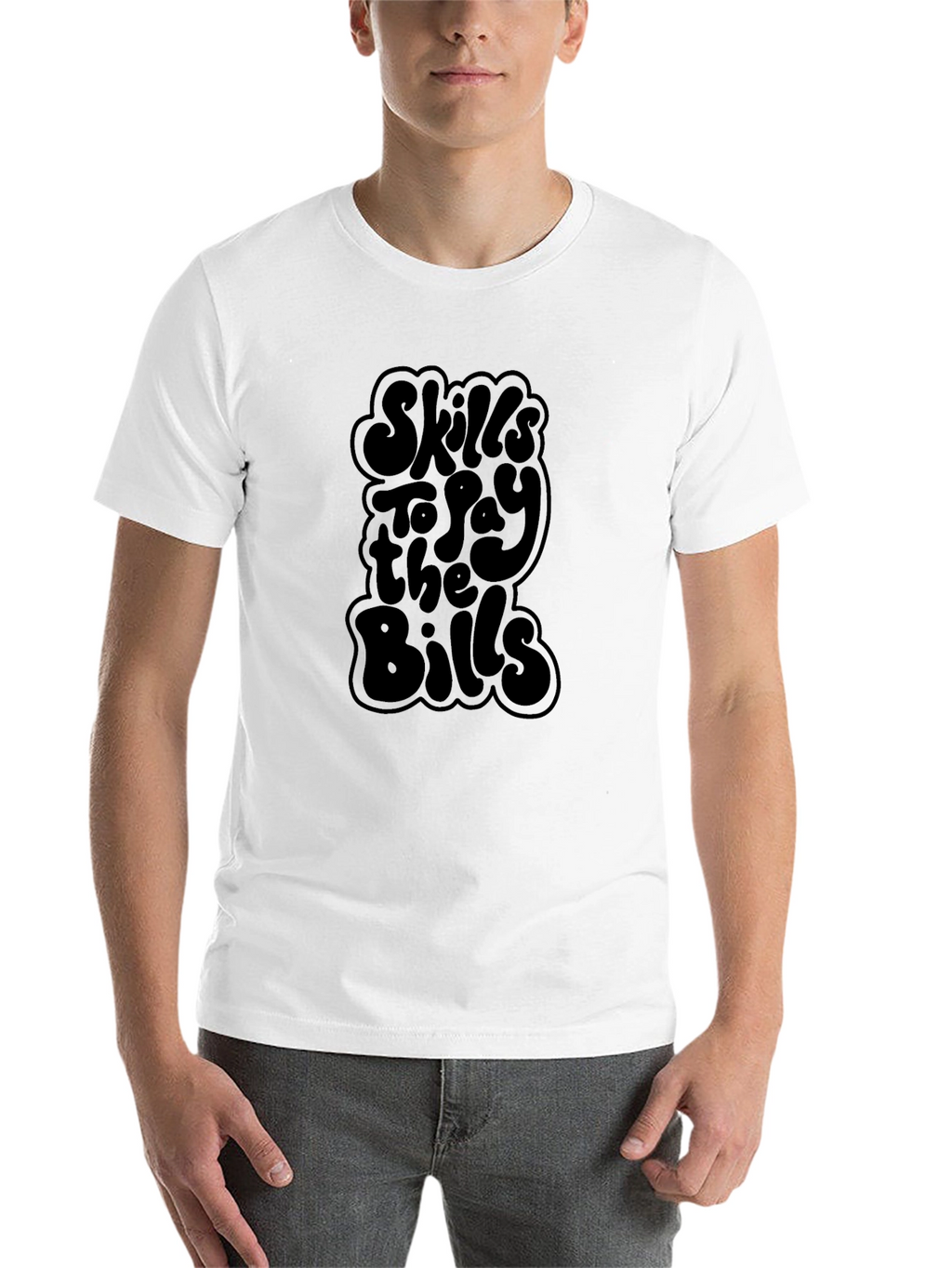 Skills to Pay the Bills Graphic T-Shirt