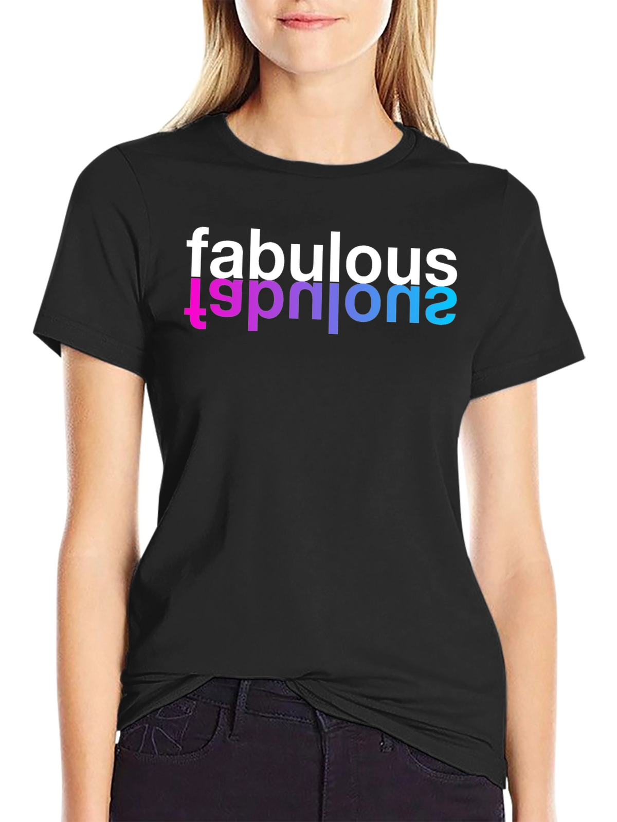 Fabulous T-Shirt - Stylish & Unique