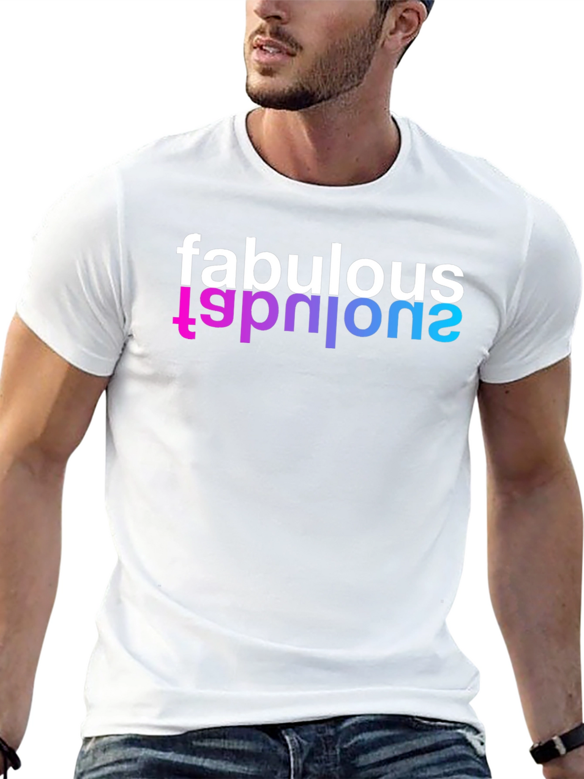 Fabulous T-Shirt - Stylish & Unique