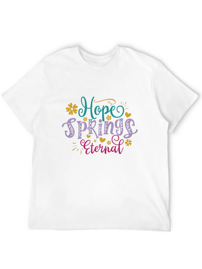 Hope Springs Eternal Graphic T-Shirt