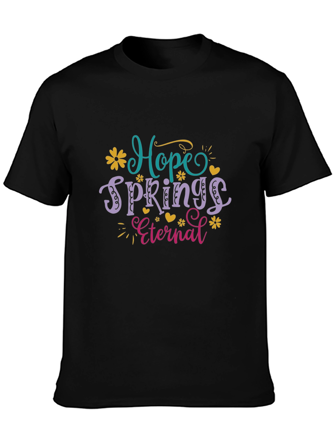 Hope Springs Eternal Graphic T-Shirt