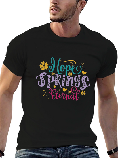 Hope Springs Eternal Graphic T-Shirt