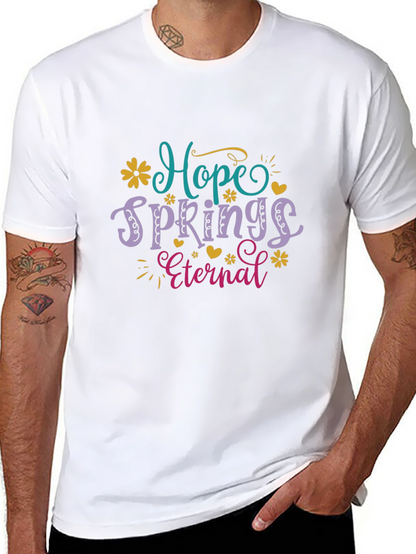 Hope Springs Eternal Graphic T-Shirt