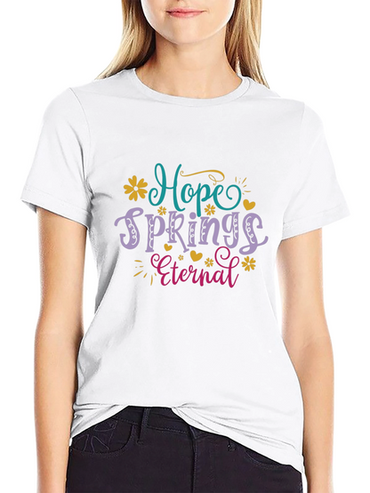 Hope Springs Eternal Graphic T-Shirt