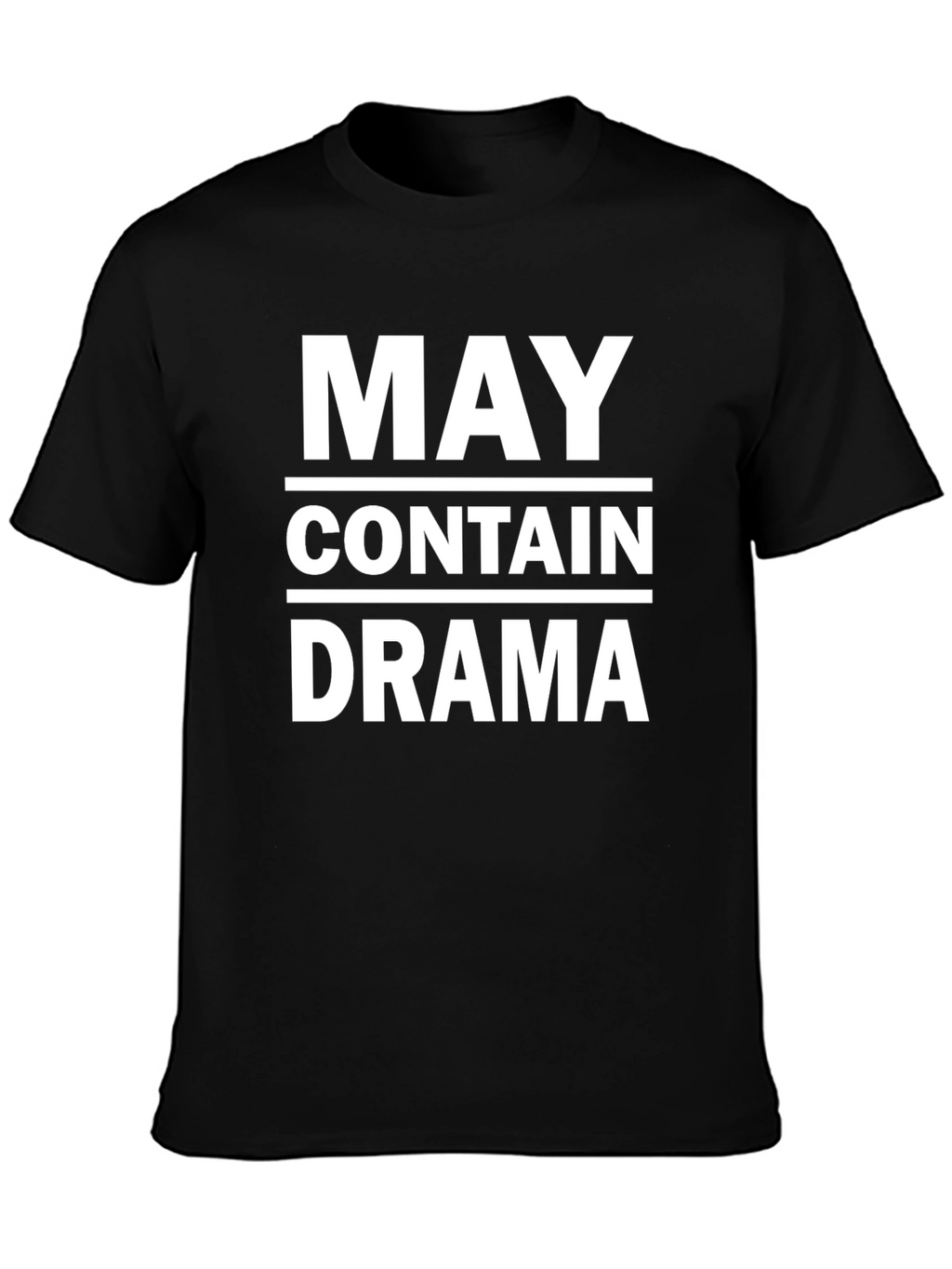 May Contain Drama Funny Sarcastic T-Shirt