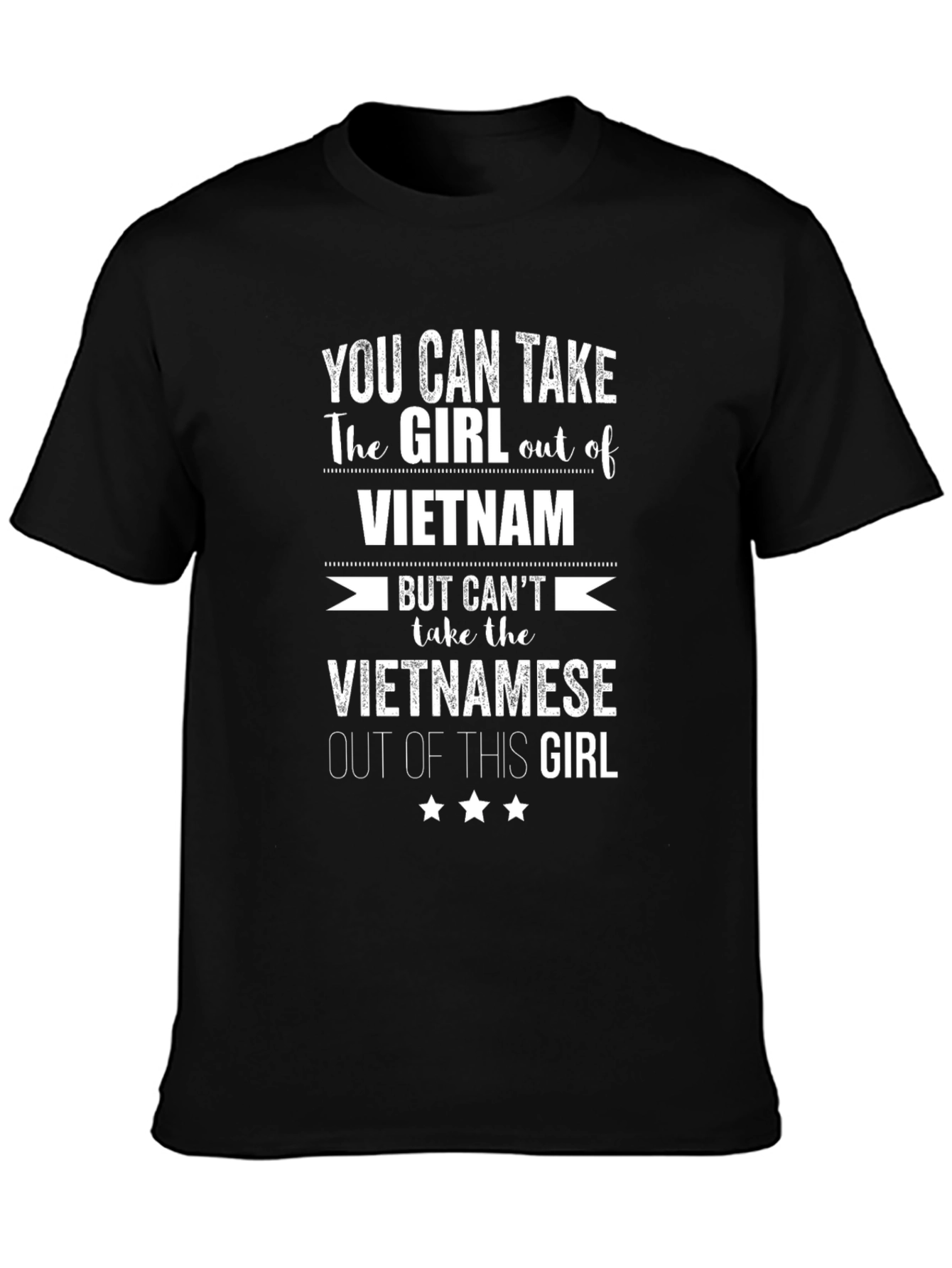Vietnamese Pride T-Shirt - Take the Girl out of Vietnam