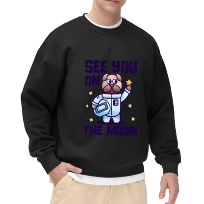 See You On The Moon Astronaut Dog Crewneck Sweatshirt - Cute Space Puppy Pullover, Galaxy Pet Lover Gift