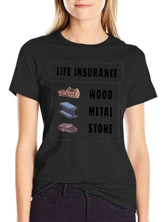 Life Insurance Black T-Shirt Wood Metal Stone Design