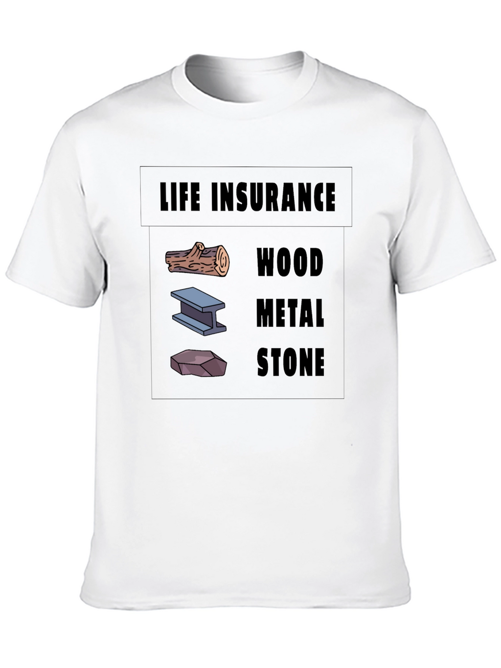 Life Insurance Black T-Shirt Wood Metal Stone Design