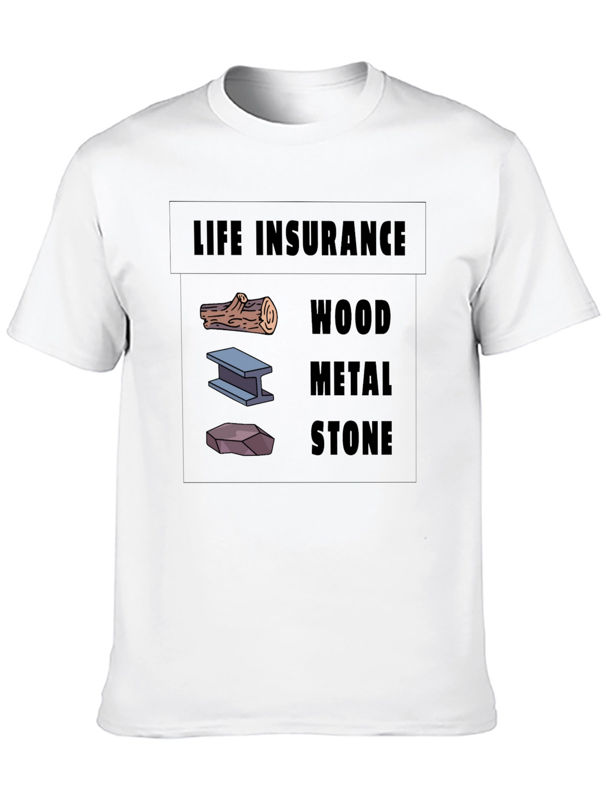 Life Insurance Black T-Shirt Wood Metal Stone Design