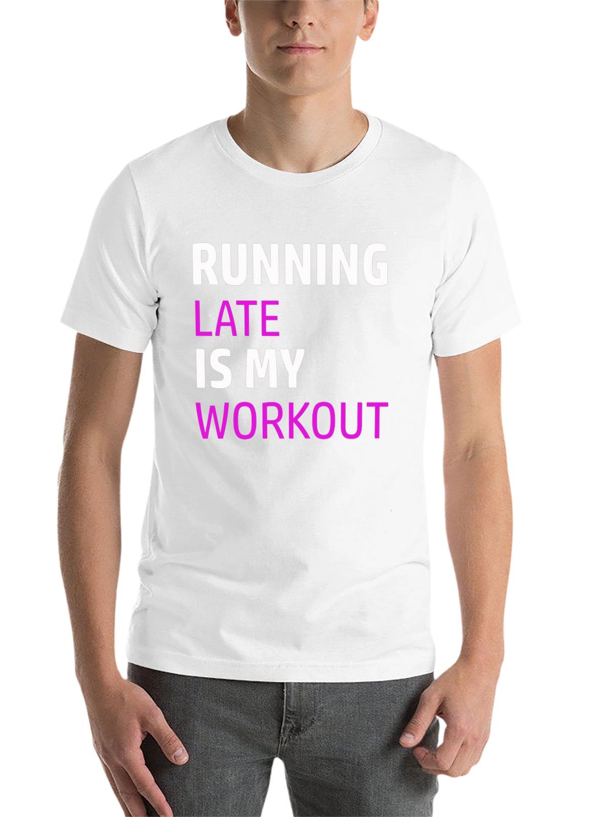 Funny Running Late Workout T-Shirt