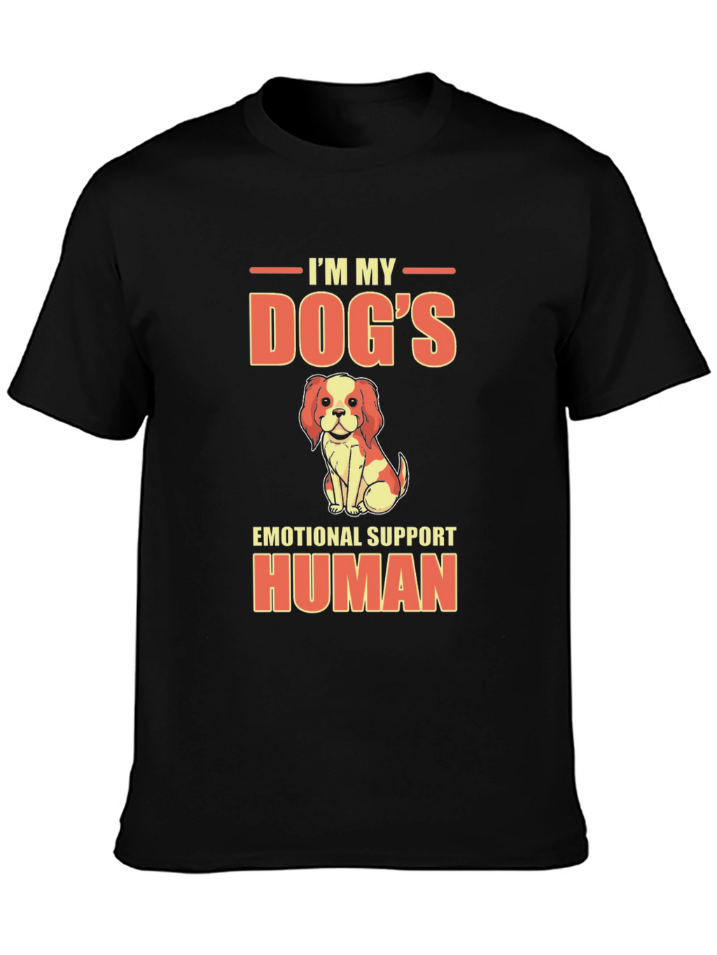 Dogs Emotional Support Human T-Shirt