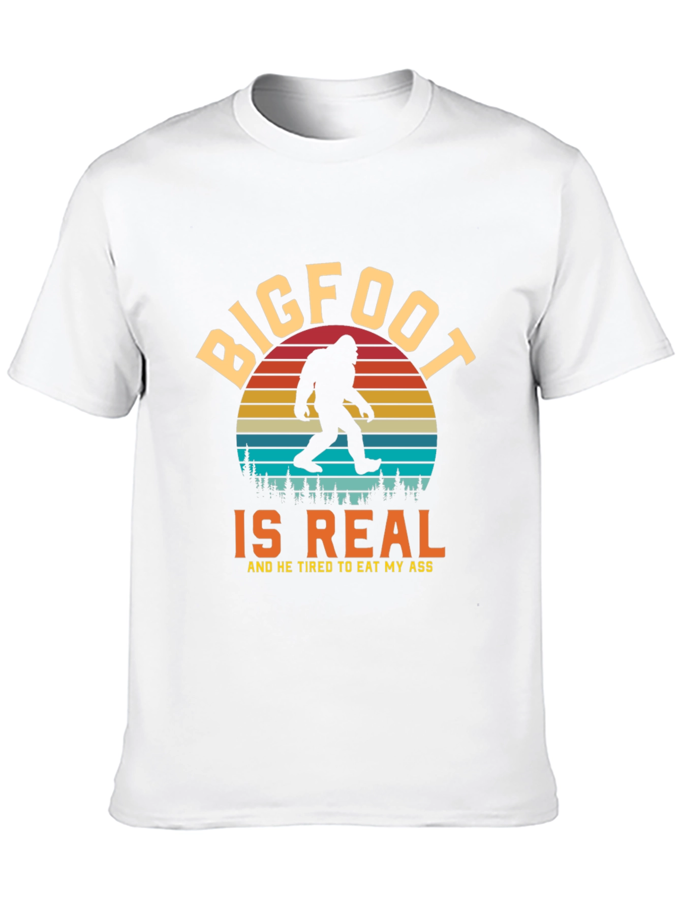 Bigfoot Is Real Funny Graphic Tee