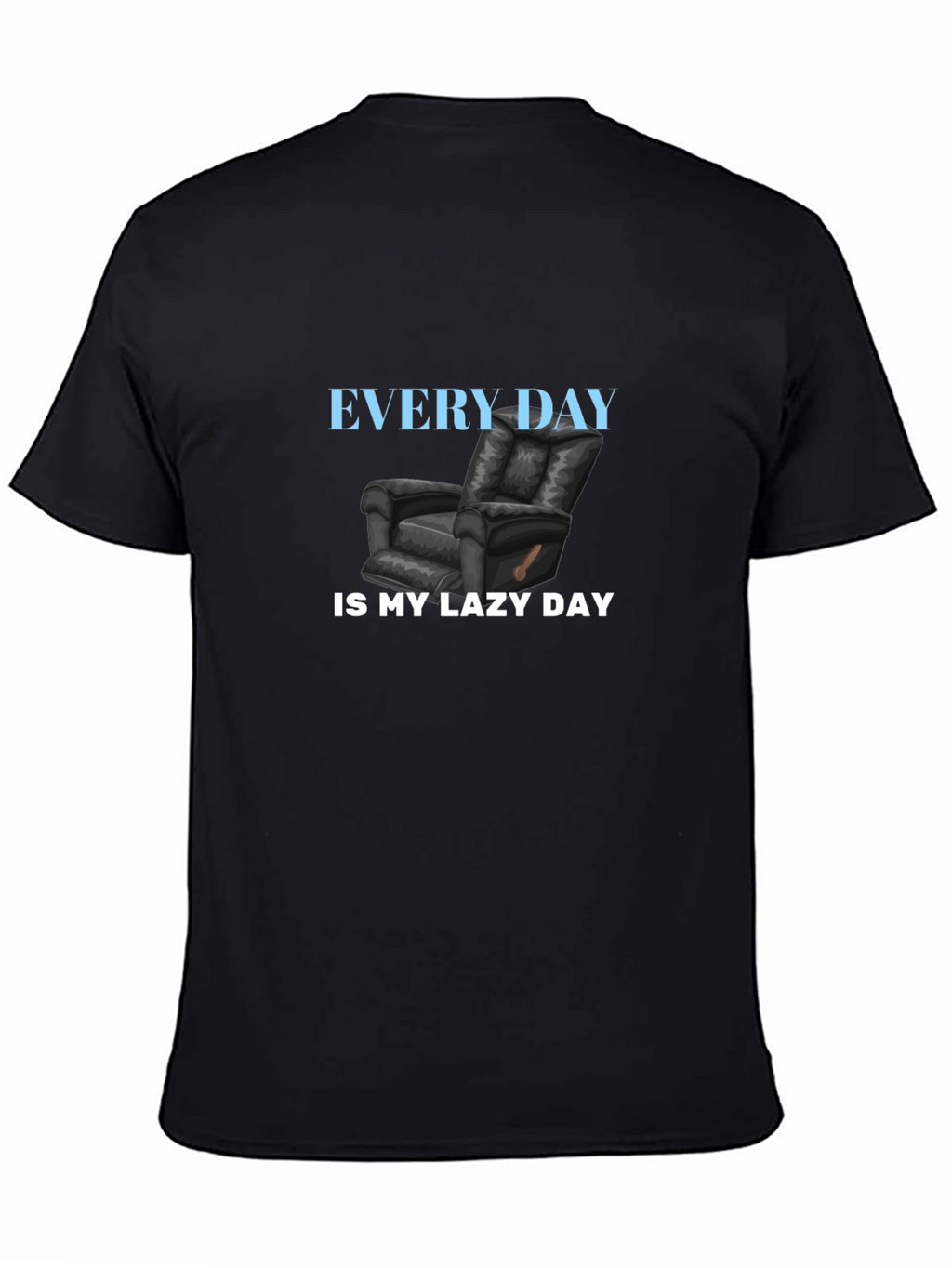 Every Day is My Lazy Day Black Graphic T-Shirt