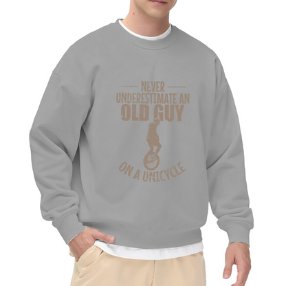 Never Underestimate An Old Guy On A Unicycle Crewneck Sweatshirt, Vintage Unicycle Pullover, Funny Dad Gift