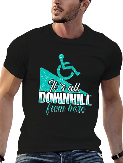 Its All Downhill From Here - Funny T-Shirt