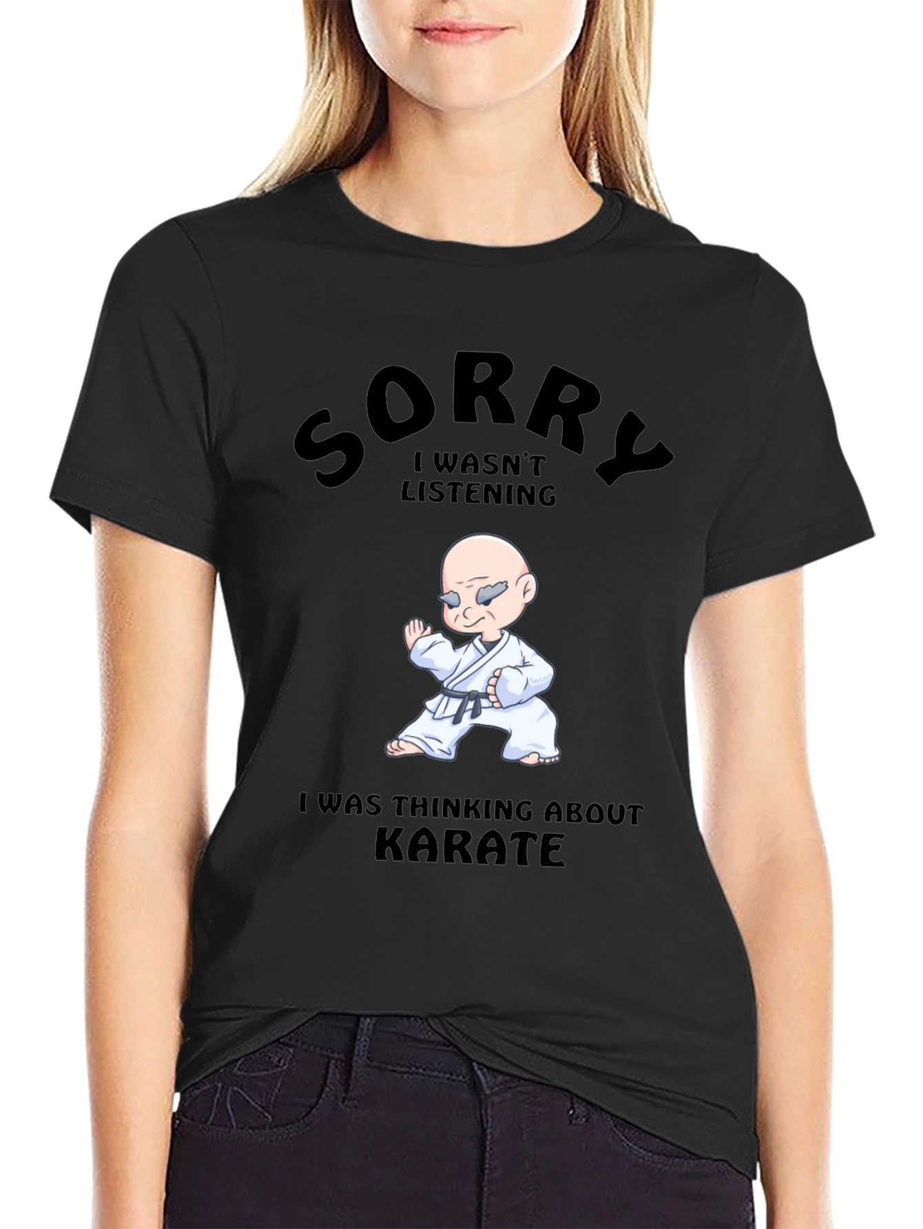 Karate T-Shirt - Sorry Wasnt Listening Tee