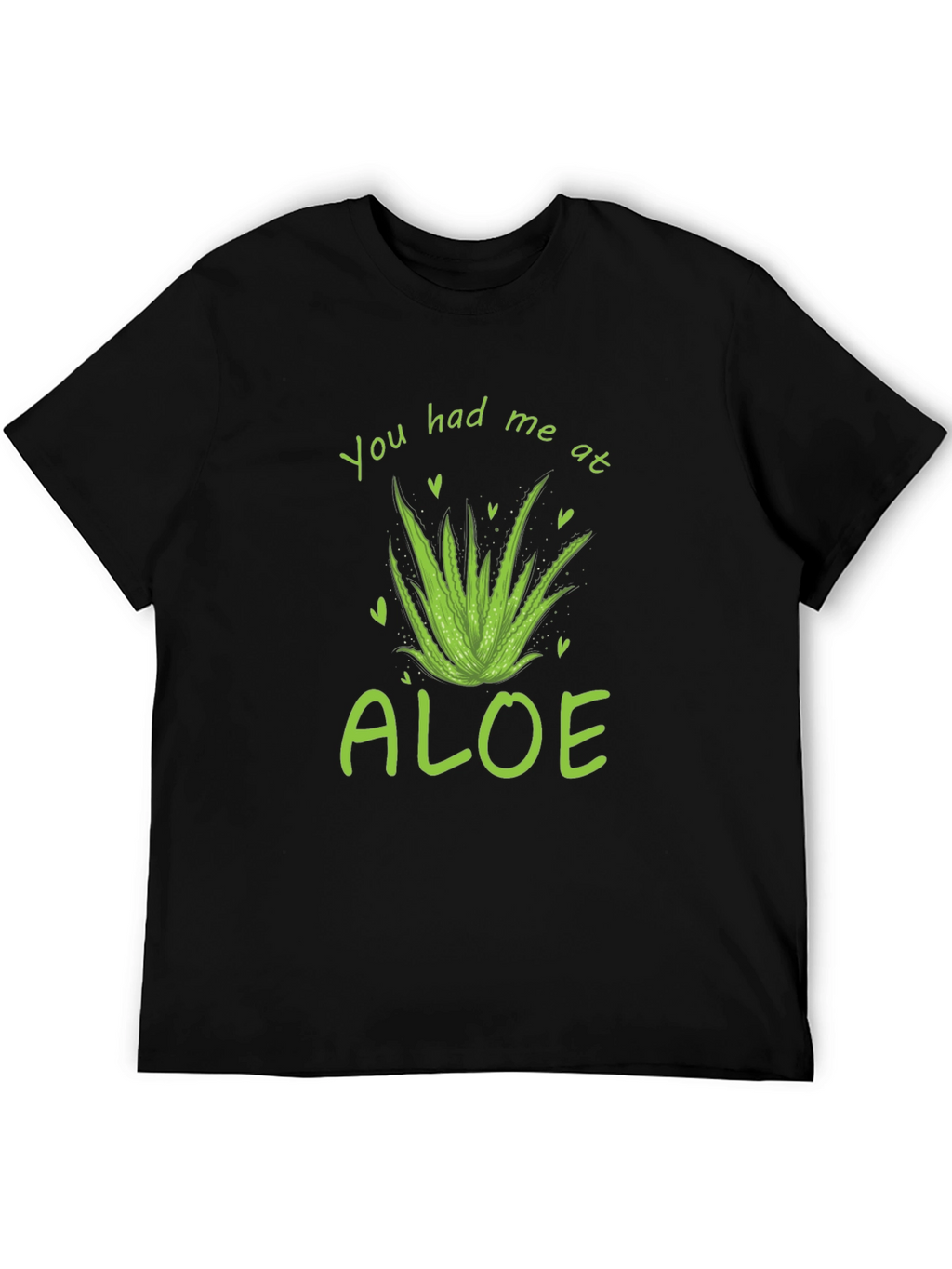 You Had Me At Aloe T-Shirt - Black