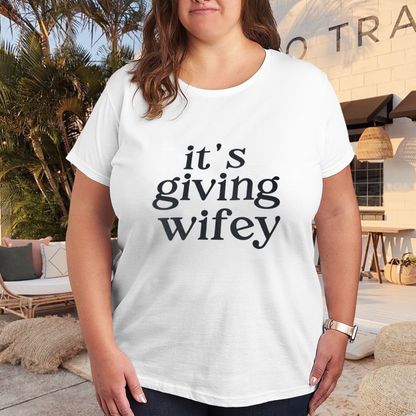 It¡¯s Giving Wifey Viral Trend Slogan Tee