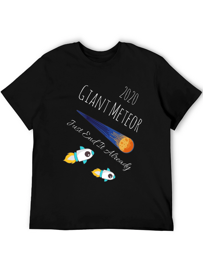 2020 Giant Meteor T-Shirt - End It Already!