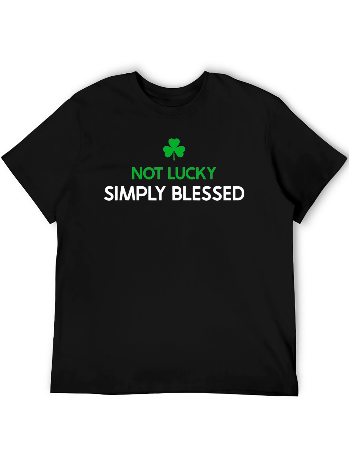 Not Lucky Simply Blessed Graphic T-Shirt