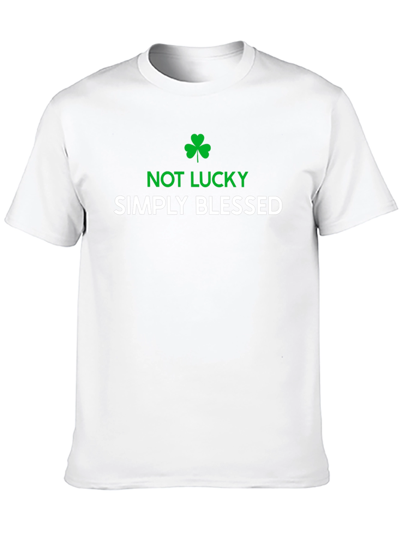 Not Lucky Simply Blessed Graphic T-Shirt