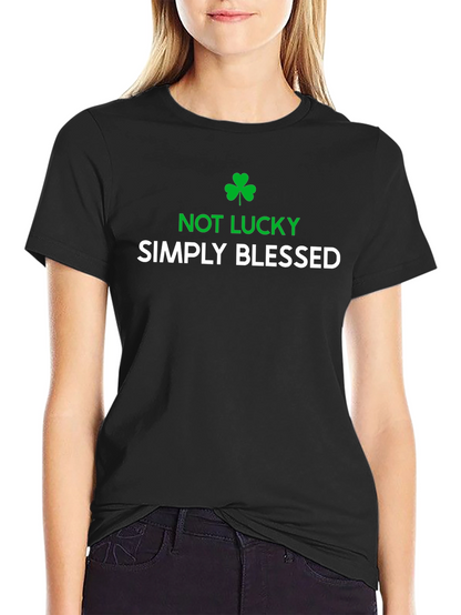Not Lucky Simply Blessed Graphic T-Shirt