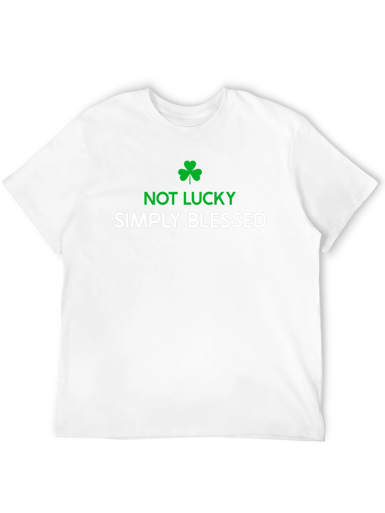 Not Lucky Simply Blessed Graphic T-Shirt