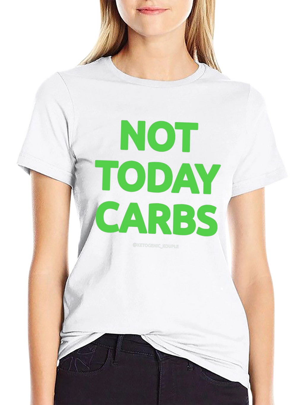 Not Today Carbs Keto T-Shirt