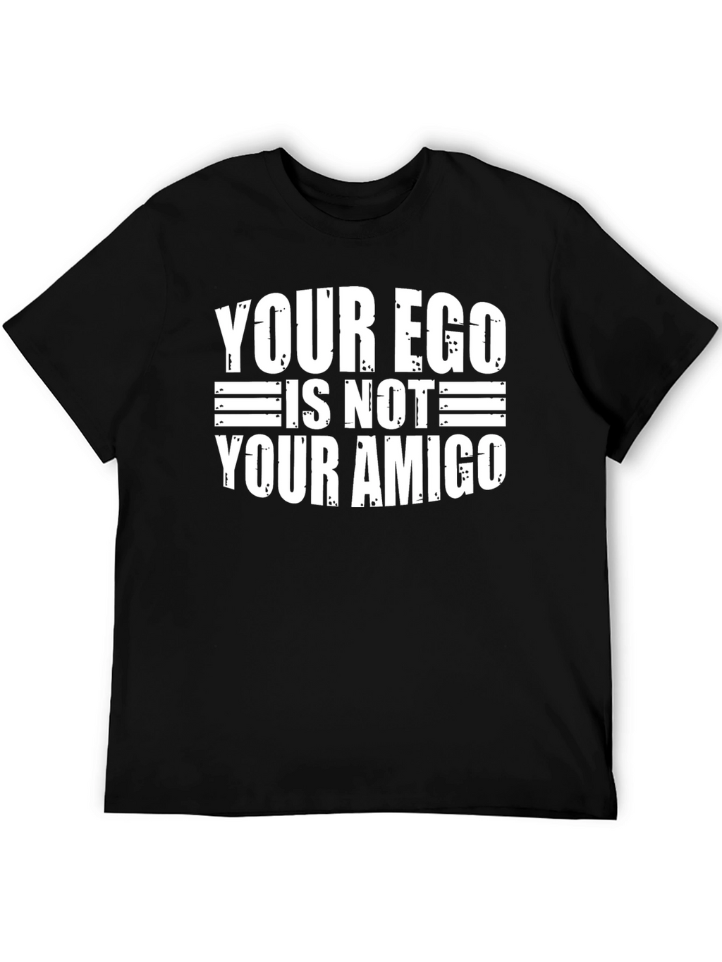Ego Not Amigo T-Shirt - Funny Sarcastic Tee
