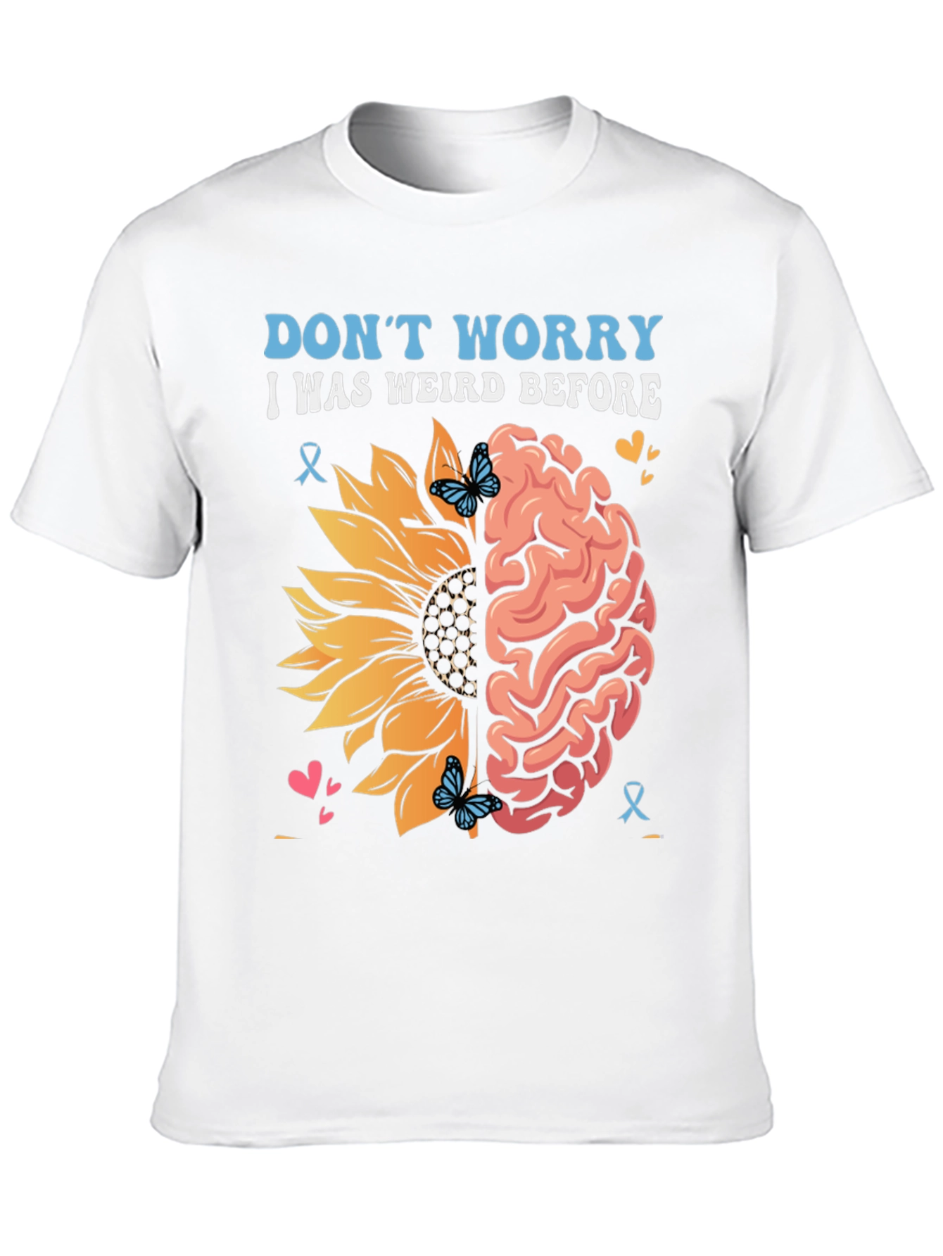 Weird Before T-Shirt Sunflower Brain Design