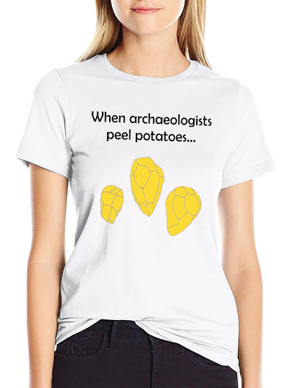 Archaeologist Potato Peel T-Shirt - Funny Archeology Tee
