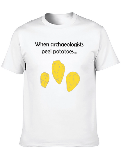 Archaeologist Potato Peel T-Shirt - Funny Archeology Tee