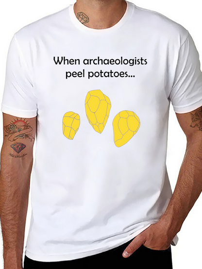 Archaeologist Potato Peel T-Shirt - Funny Archeology Tee