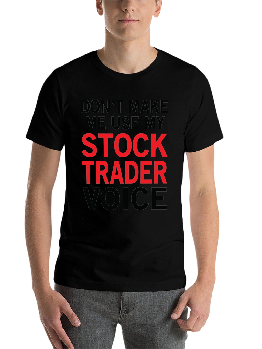 Stock Trader Voice T-Shirt - Funny Trading Tee