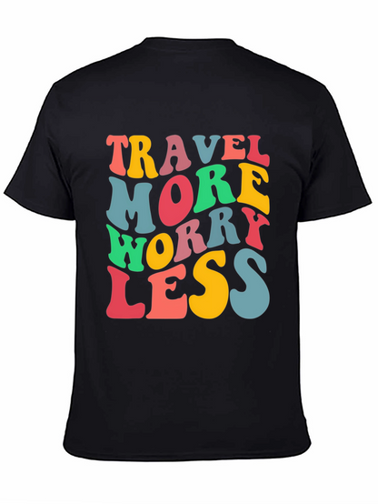 Travel More Worry Less Black Graphic T-Shirt