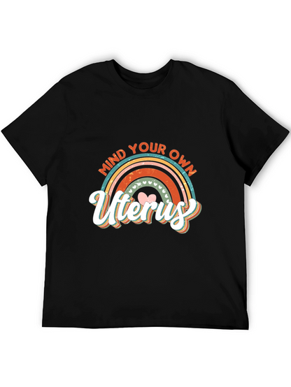 Mind Your Own Uterus Graphic Tee