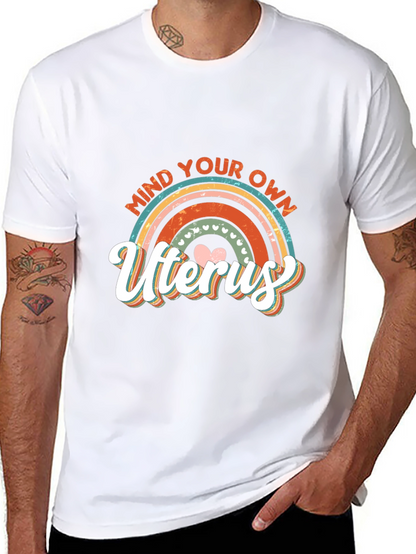 Mind Your Own Uterus Graphic Tee