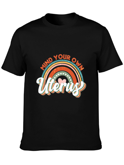 Mind Your Own Uterus Graphic Tee